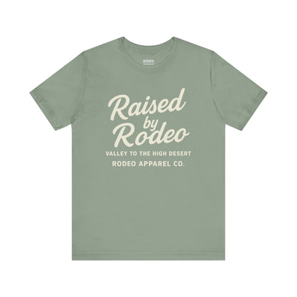 Raised by Rodeo Tee