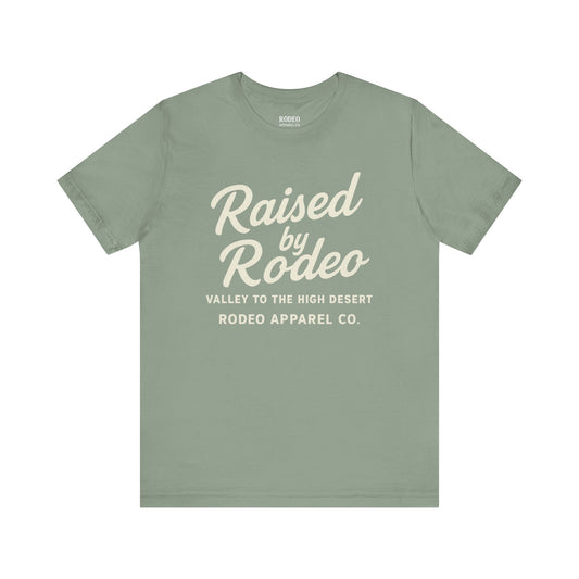 Raised by Rodeo Tee